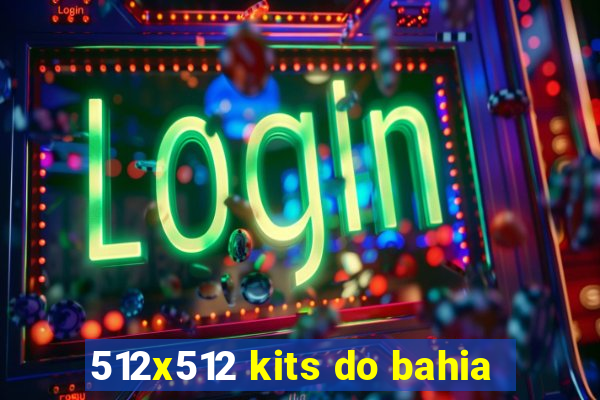 512x512 kits do bahia